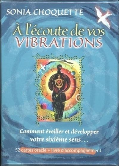 A l'écoute de vos vibrations : comment éveiller et développer votre sixième sens... : 52 cartes oracle + livre d'accompagnement