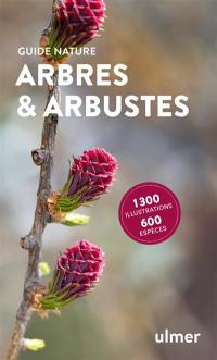 Arbres & arbustes : 1.300 illustrations, 600 espèces