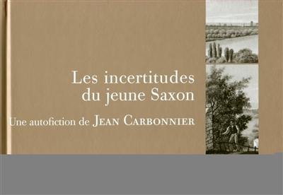 Les incertitudes du jeune Saxon