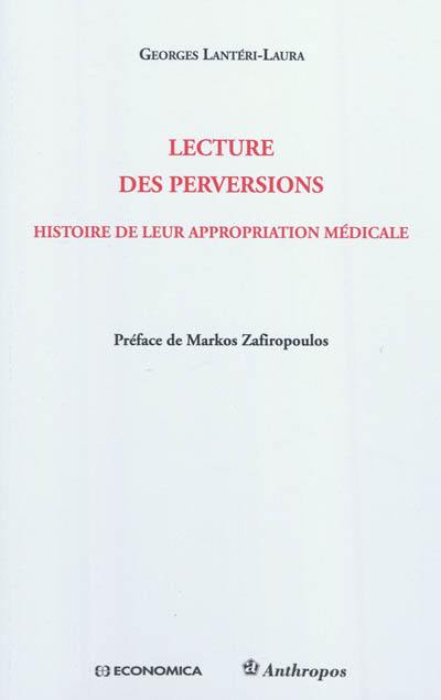 Lecture des perversions : histoire de leur appropriation médicale