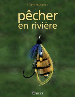 Pêcher en rivière