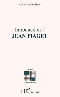 Introduction à Jean Piaget