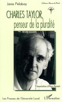 Charles Taylor, penseur de la pluralité