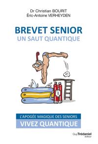 Brevet senior, un saut quantique : l'apogée magique des seniors