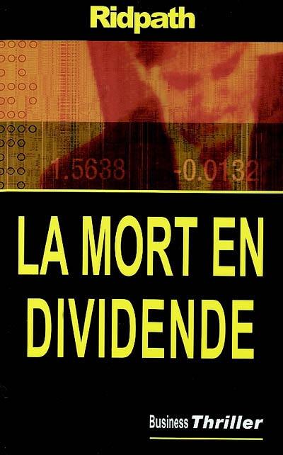 La mort en dividende