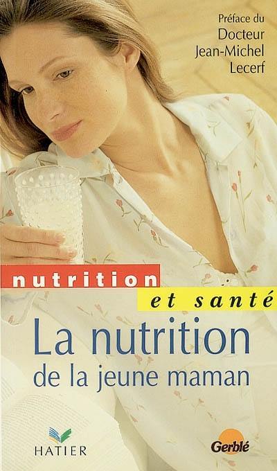 La nutrition de la jeune maman