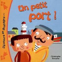 Un petit port !