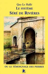 Le système Séré de Rivières ou Le témoignage des pierres : (la France et Verdun)