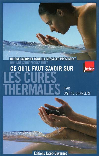 Ce qu'il faut savoir sur les cures thermales