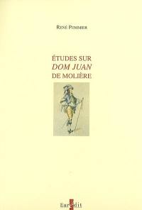 Etudes sur Dom Juan de Molière