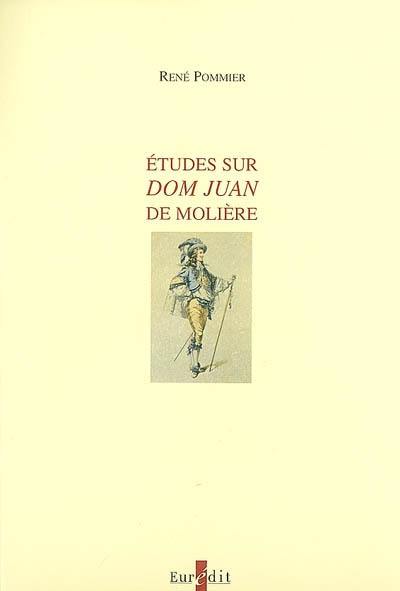 Etudes sur Dom Juan de Molière