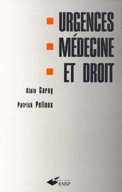 Urgences, médecine et droit