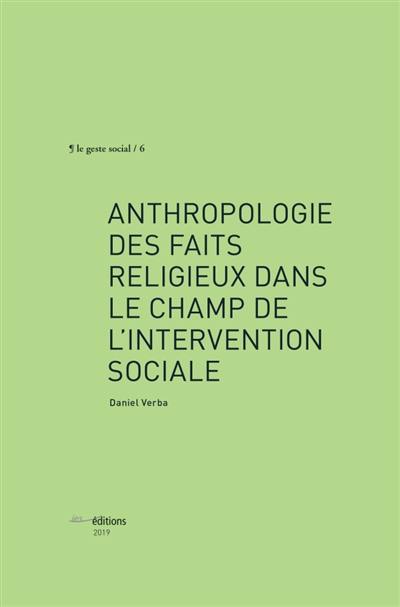 Anthropologie des faits religieux dans l'intervention sociale