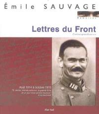 Lettres du front : correspondances, août 1914 à octobre 1915