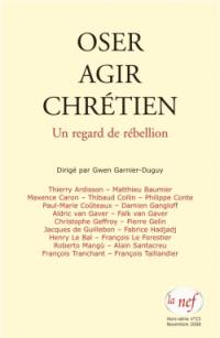 Osez agir chrétien : un regard de rébellion