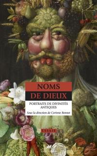 Noms de dieux : portraits de divinités antiques