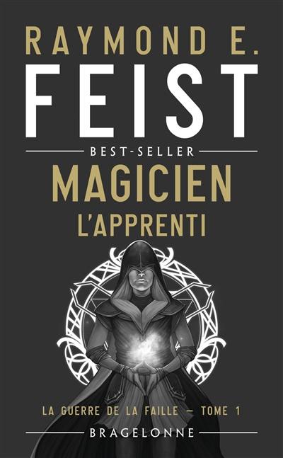 La guerre de la faille. Vol. 1. Magicien. L'apprenti