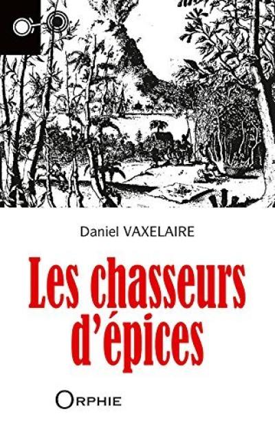 Les chasseurs d'épices