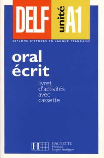 DELF unité A1 : livret d'activités avec cassette