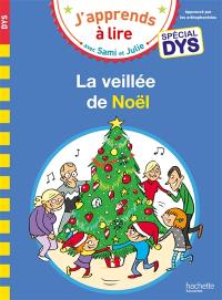 La veillée de Noël : spécial dys