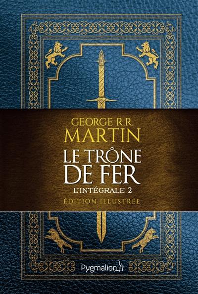 Le trône de fer : l'intégrale. Vol. 2