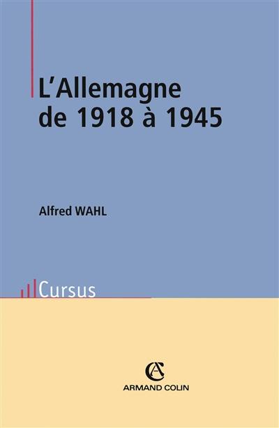 L'Allemagne de 1918 à 1945