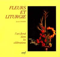 Fleurs et liturgie : l'art floral dans les célébrations