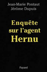 Enquête sur l'agent Hernu