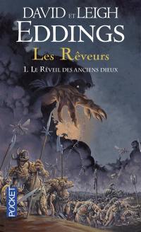 Les rêveurs. Vol. 1. Le réveil des anciens dieux