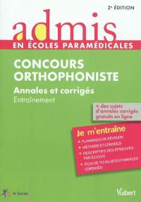 Concours orthophoniste : annales et corrigés : entraînement