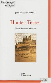 Hautes terres : poèmes d'exil et d'initiation