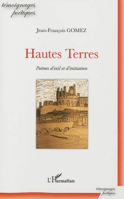 Hautes terres : poèmes d'exil et d'initiation