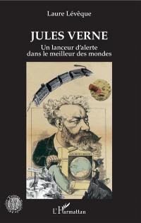 Jules Verne : un lanceur d'alerte dans le meilleur des mondes