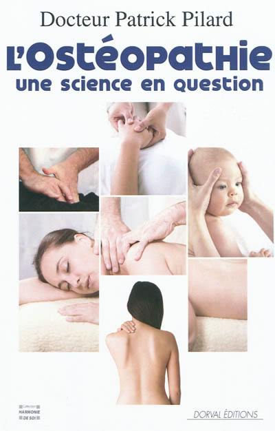 L'ostéopathie : une science en question