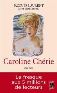 Caroline chérie. Vol. 2. 1794-1800