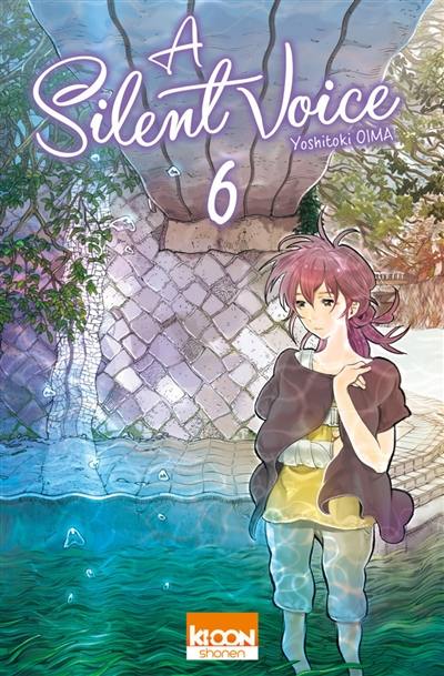 A silent voice. Vol. 6