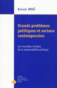 Grands problèmes politiques et sociaux contemporains : les nouvelles échelles de la responsabilité politique