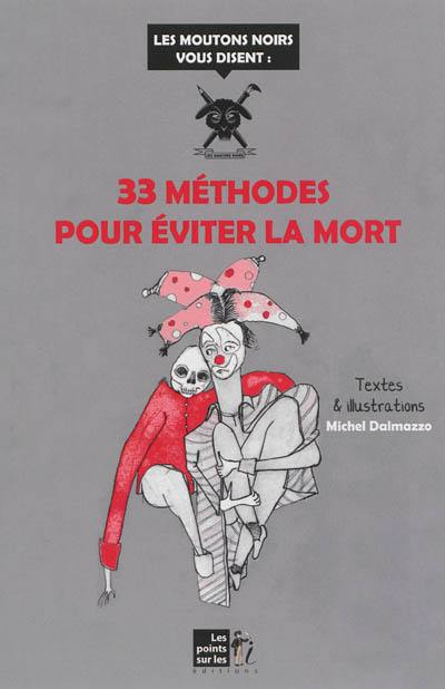 33 méthodes pour éviter la mort