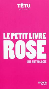 Le petit livre rose : 400 citations sélectionnées : une anthologie