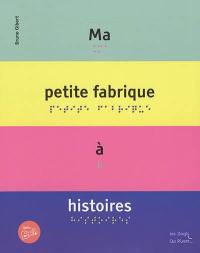 Ma petite fabrique à histoires