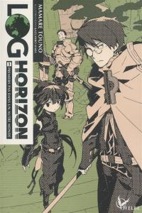 Log horizon. Vol. 1. Premiers pas dans un autre monde