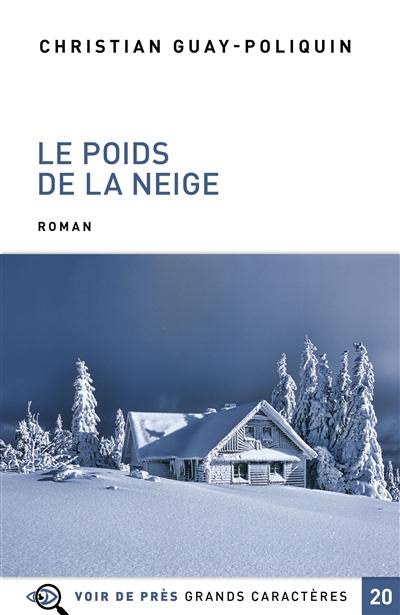 Le poids de la neige