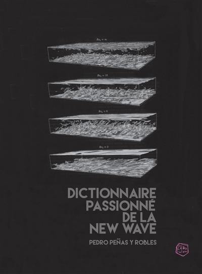 Dictionnaire passionné de la new wave