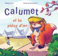 Calumet et la pièce d'or