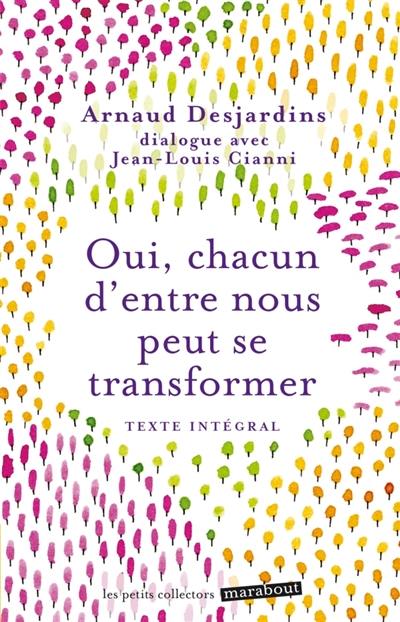 Oui, chacun d'entre nous peut se transformer : dialogue avec Jean-Louis Cianni