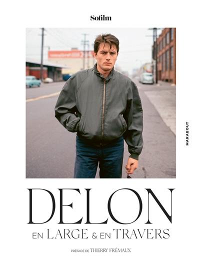 Delon : en large & en travers