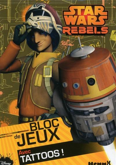 Star Wars Rebels : bloc de jeux avec tattoos !