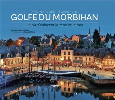 Parc naturel régional du golfe du Morbihan : là où s'enlacent la terre et la mer