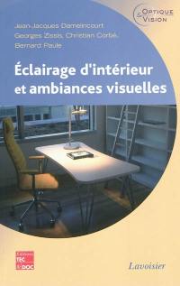 Eclairage d'intérieur et ambiances visuelles