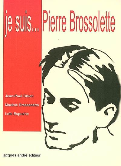 Je suis... Pierre Brossolette